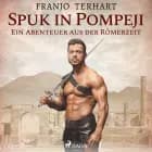 Spuk in Pompeji af Franjo Terhart