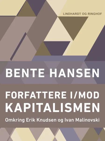 Forfattere i/mod kapitalismen af Bente Hansen