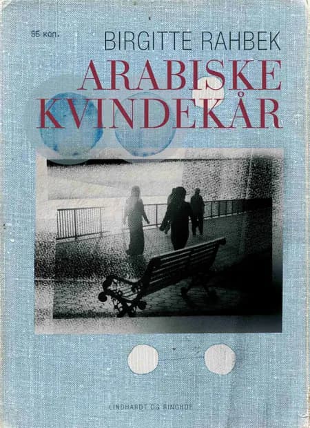 Arabiske kvindekår af Birgitte Rahbek