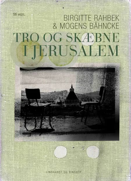 Tro og skæbne i Jerusalem af Mogens Bähncke