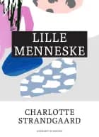 Lille menneske af Charlotte Strandgaard