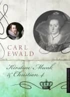 Kirstine Munk og Christian 4. af Carl Ewald