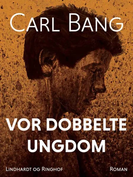 Vor dobbelte ungdom af Carl Bang