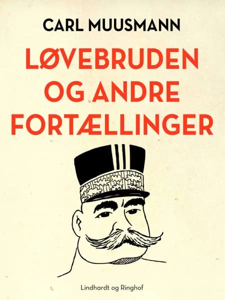 Løvebruden og andre fortællinger af Carl Muusmann