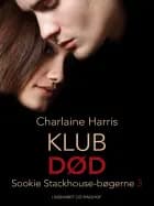 Klub Død af Charlaine Harris