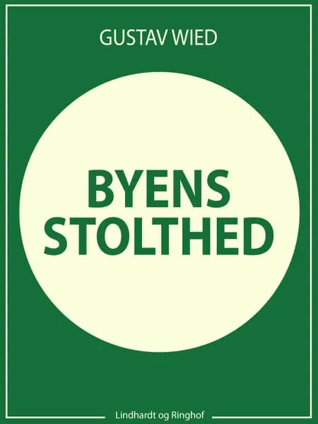 Byens stolthed af Gustav Wied