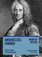 Anskuelsesformer. Træk af dansk litteraturhistorie af Johan de Mylius