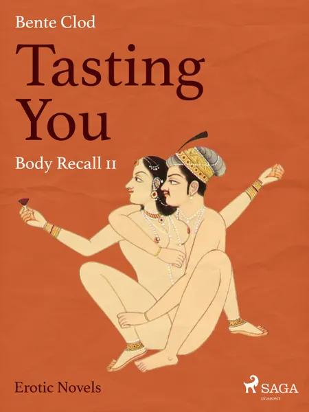 Tasting You 11 - Body Recall af Bente Clod