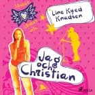 Älskar, älskar inte 4 - Jag och Christian af Line Kyed Knudsen