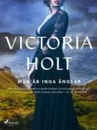 Män är inga änglar af Victoria Holt