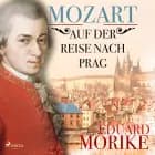 Mozart auf der Reise nach Prag af Eduard Mörike