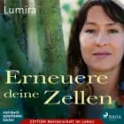 Erneuere deine Zellen af Lumira