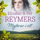 Mysterier i vitt af Elisabet Reymers og Per Reymers