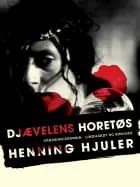 Djævelens horetøs af Henning Hjuler