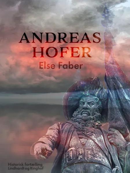 Andreas Hofer af Else Faber