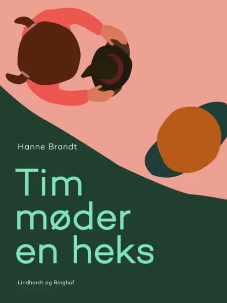 Tim møder en heks af Hanne Brandt