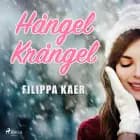 Hångel krångel af Filippa Kaer