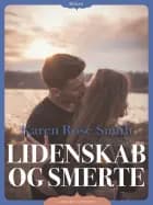 Lidenskab og smerte af Karen Rose Smith