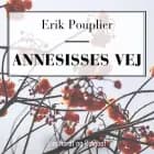 Annesisses vej af Erik Pouplier