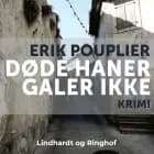 Døde haner galer ikke af Erik Pouplier