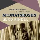 Midnatsrosen af Gerd Rindel