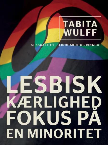 Lesbisk kærlighed af Tabita Wulff