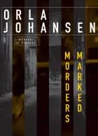 Morders marked af Orla Johansen