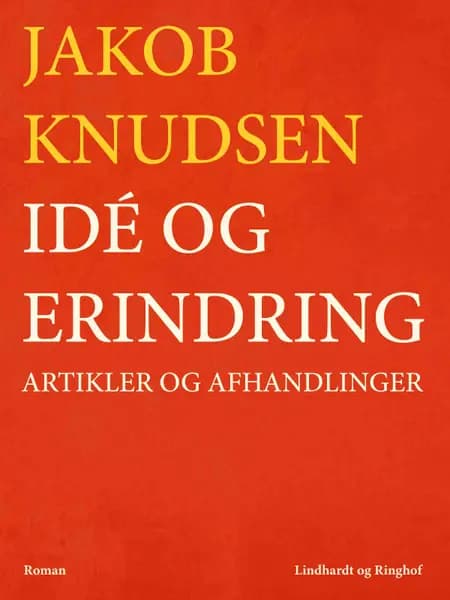 Idé og erindring af Jakob Knudsen