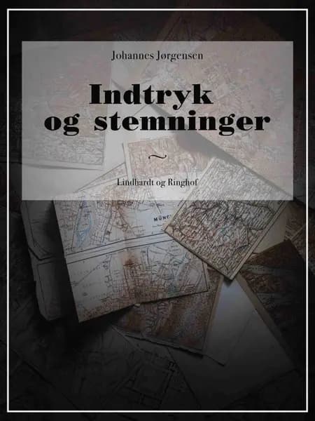 Indtryk og stemninger af Johannes Jørgensen
