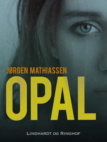 Opal af Jørgen Mathiassen