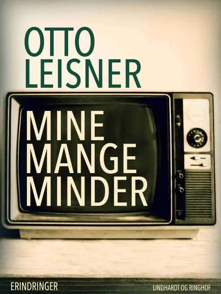 Mine mange minder af Otto Leisner