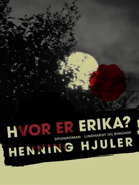 Hvor er Erika? af Henning Hjuler