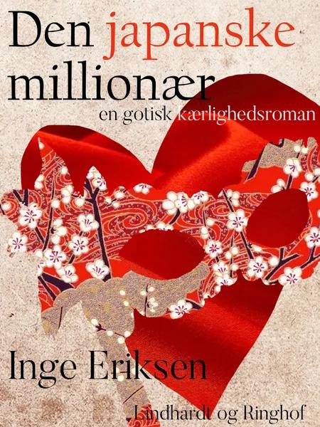 Den japanske millionær - En gotisk kærlighedsroman af Inge Eriksen