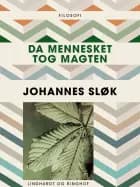 Da mennesket tog magten af Johannes Sløk
