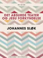 Det absurde teater og Jesu forkyndelse af Johannes Sløk