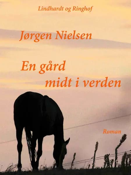 En gård midt i verden af Jørgen Nielsen