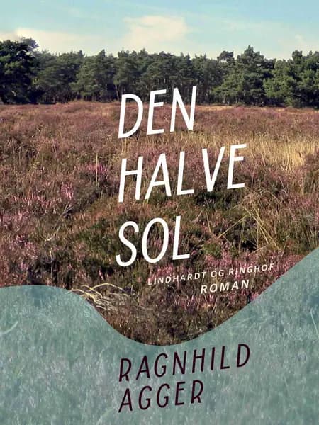 Den halve sol af Ragnhild Agger