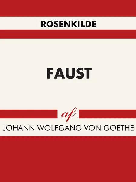 Faust af Johann Wolfgang von Goethe