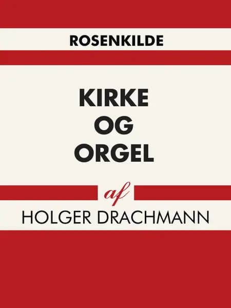 Kirke og orgel af Holger Drachmann