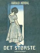 Det største af Harald Herdal