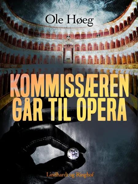 Kommissæren går til opera af Ole Høeg