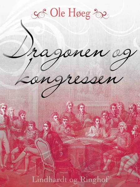 Dragonen og kongressen af Ole Høeg