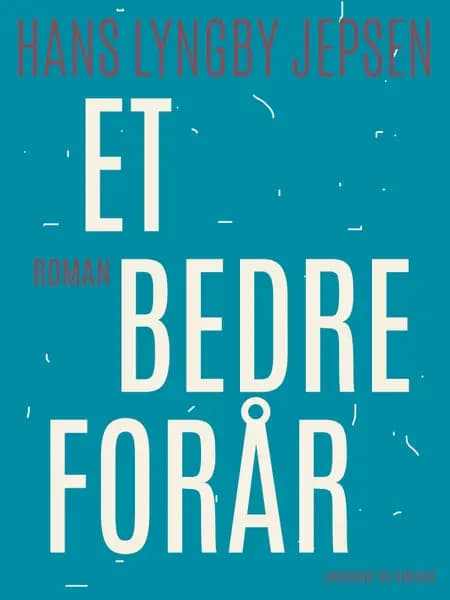 Et bedre forår af Hans Lyngby Jepsen