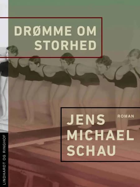 Drømme om Storhed af Jens Michael Schau