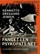 Fanget i en psykopats net af Henriette Dregaard Jensen