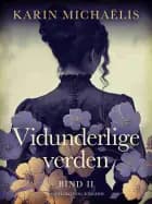 Vidunderlige verden af Karin Michaëlis