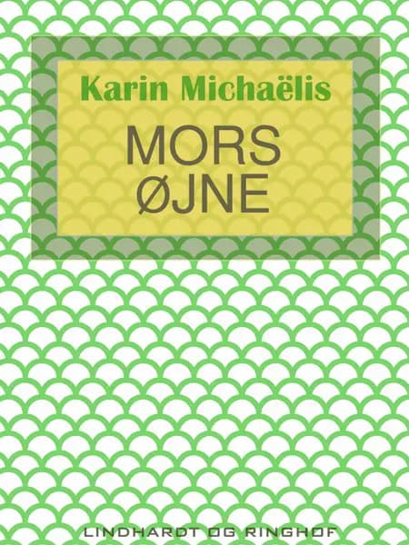 Mors øjne af Karin Michaëlis