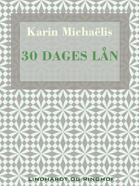 30 dages lån af Karin Michaëlis