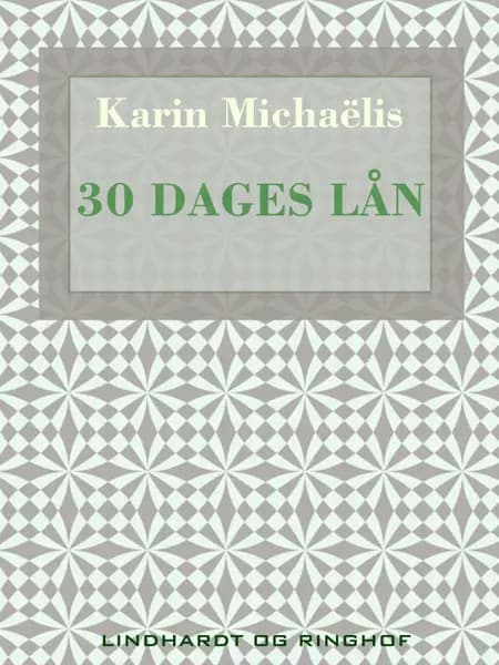 30 dages lån af Karin Michaëlis
