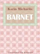 Barnet af Karin Michaëlis